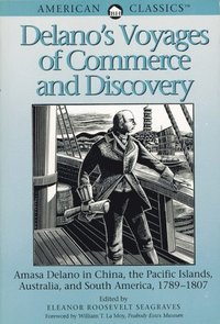 bokomslag Delano's Voyages of Commerce and Discovery