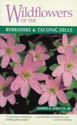 bokomslag Wildflowers of the Berkshire and Taconic Hills