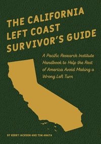 bokomslag The California Left Coast Survivor's Guide