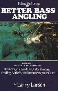 bokomslag Follow the Forage for Better Bass Angling
