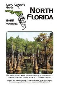 bokomslag Larry Larsen's Guide to South Florida Bass Waters Book 3