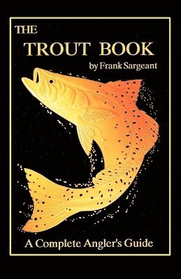 Frank Sargeant - Trout Book, Häftad