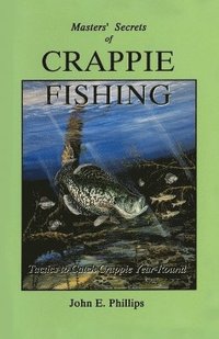 bokomslag Masters' Secrets of Crappie Fishing