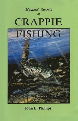 Masters' Secrets of Crappie Fishing 1