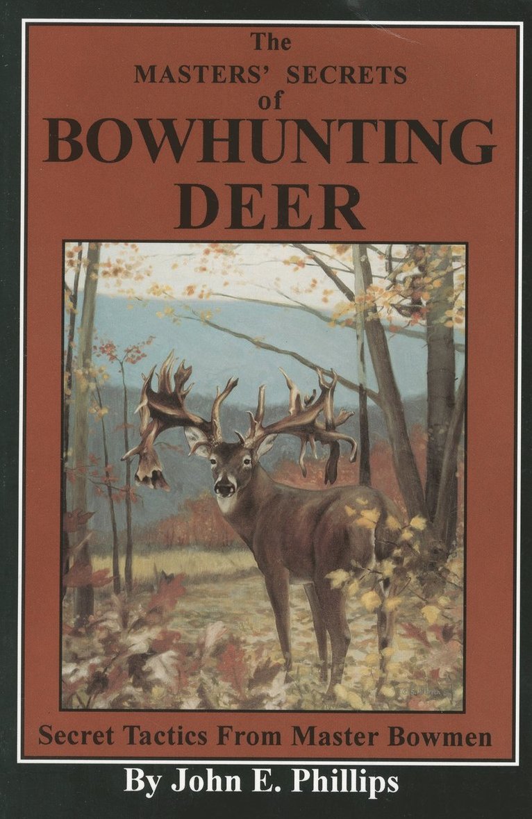 Masters' Secrets of Bowhunting Deer