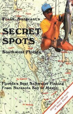 Secret Spots--Southwest Florida 1