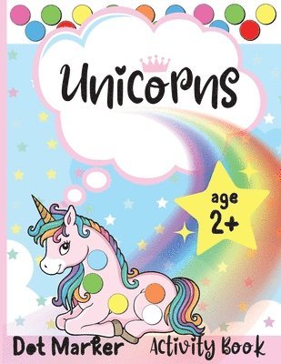 Unicorns Dot Marker Activity Book 1