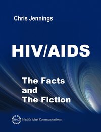 bokomslag HIV/AIDS - The Facts and The Fiction