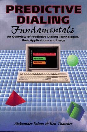 Aleksander Szlam, Ken Thatcher - Predictive Dialing Fundamentals, Häftad