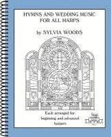 Sylvia Woods, Hal Leonard Corp - Hymns and Wedding Music for All Harps, Häftad