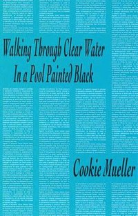 bokomslag Walking Through Clear Water in a Pool Painted Black