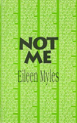 Eileen Myles - Not Me, Häftad