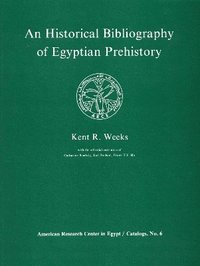 bokomslag An Historical Bibliography of Egyptian Prehistory