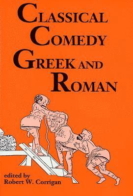 Classical Comedy: Greek and Roman 1