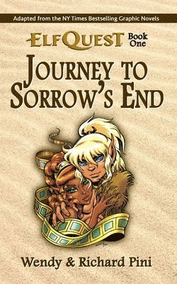 Journey to Sorrow's End: ElfQuest Book One 1