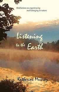 bokomslag Listening to the Earth