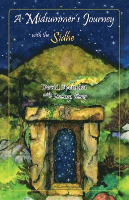 David Spangler - Midsummer's Journey with the Sidhe, Häftad