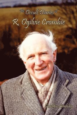 Gordon Lindsay, David Spangler - Occult Diaries of R. Ogilvie Crombie, Häftad