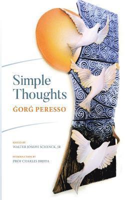 Gorg Peresso, Walter Joseph Schenck Jr - Simple Thoughts, Häftad