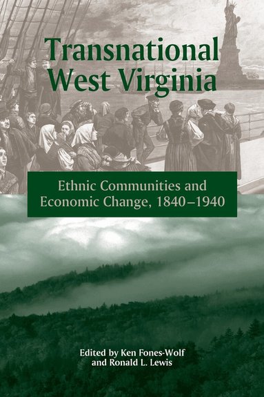 Ken Fones-Wolf, Ronald L. Lewis - Transnational West Virginia, Häftad