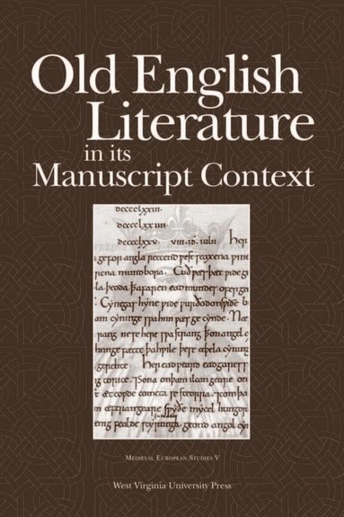 Joyce T. Lionarons - Old English Literature in Its Manuscript Context, Häftad