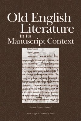 bokomslag Old English Literature in Its Manuscript Context