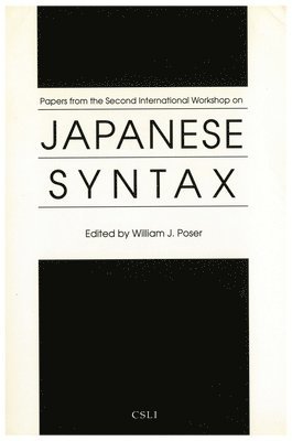 William J. Poser - Papers from the Second International Workshop on Japanese Syntax, Häftad