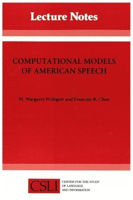 Computational Models of American Speech 1