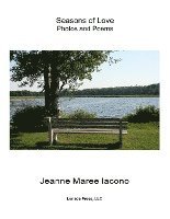 Jeanne Maree Iacono - Seasons of Love: Photos and Poems, Häftad