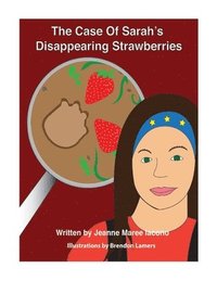 bokomslag Case of Sarah's Disappearing Strawberries