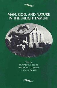 bokomslag Man, God, and Nature in the Enlightenment   [paper