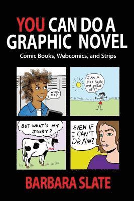 You Can Do a Graphic Novel 1