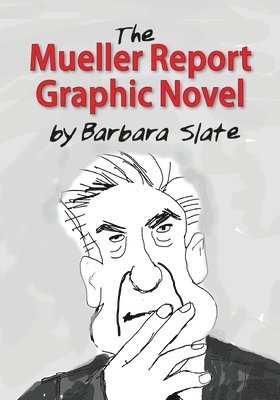 The Mueller Report Graphic Novel 1