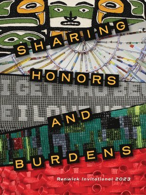 Lara M. Evans, Miranda Belarde-Lewis, Anya Montiel, Lara M Evans - Sharing Honors and Burdens, Häftad