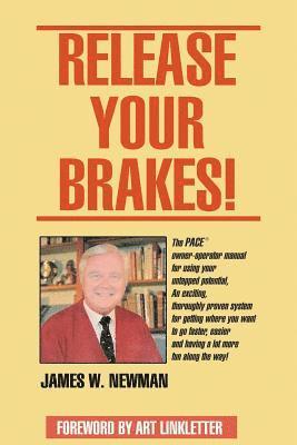 Release Your Brakes! 1