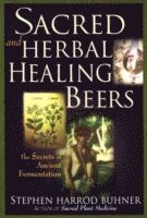 bokomslag Sacred and Herbal Healing Beers