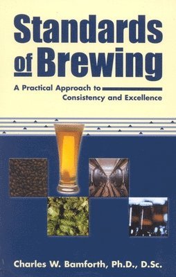 Charles W. Bamforth, Charles W Bamforth - Standards of Brewing, Häftad