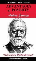 Andrew Carnegie - Advantages of Poverty, Häftad
