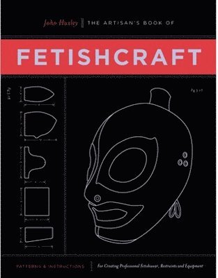 bokomslag The Artisan's Book of Fetishcraft