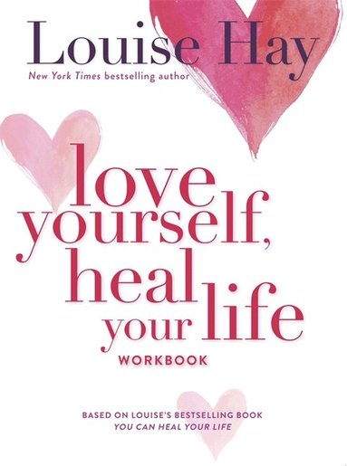 Louise Hay - Love Yourself, Heal Your Life Workbook, Häftad