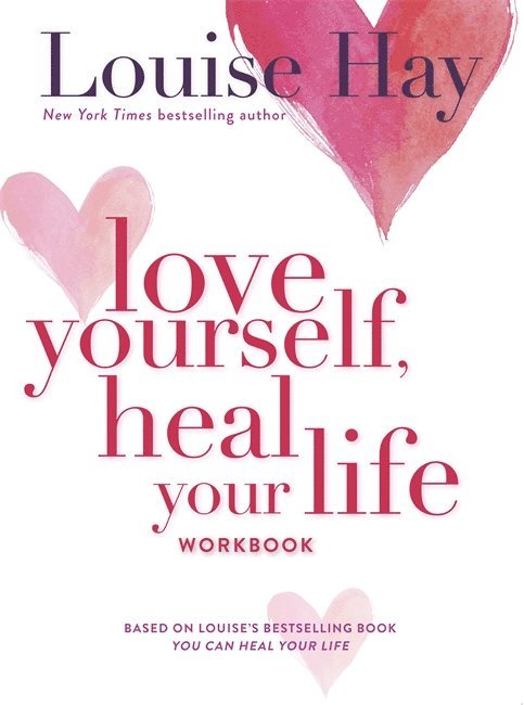 Love Yourself, Heal Your Life Workbook 1