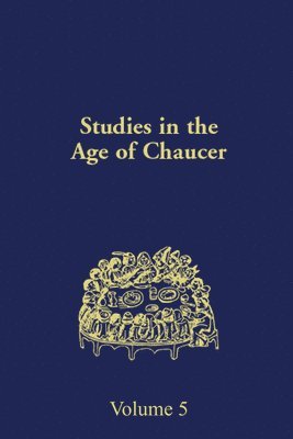Thomas J. Heffernan - Studies in the Age of Chaucer: Volume 5, Inbunden