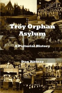bokomslag Troy Orphan Asylum