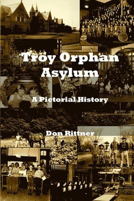 bokomslag Troy Orphan Asylum