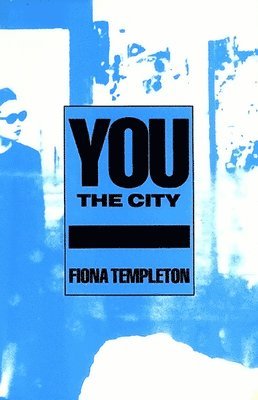 Fiona Templeton - YOU The City, Häftad