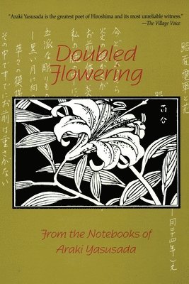 bokomslag Doubled Flowering: From the Notebooks of Araki Yasusada