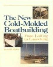bokomslag The New Cold-Molded Boatbuilding: From Lofting to Launching
