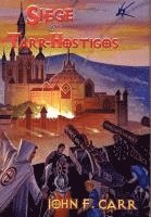 John F. Carr - Siege of Tarr-Hostigos, Inbunden