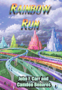 John F. Carr - Rainbow Run, Inbunden
