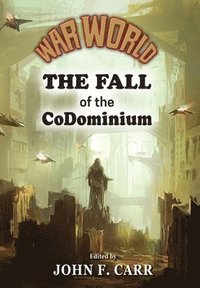 bokomslag War World: The Fall of the CoDominium